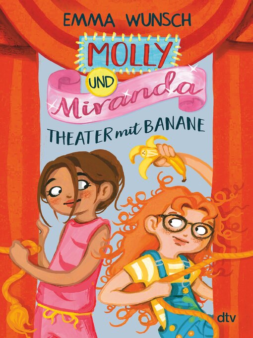 Titeldetails für Molly und Miranda − Theater mit Banane nach Emma Wunsch - Verfügbar